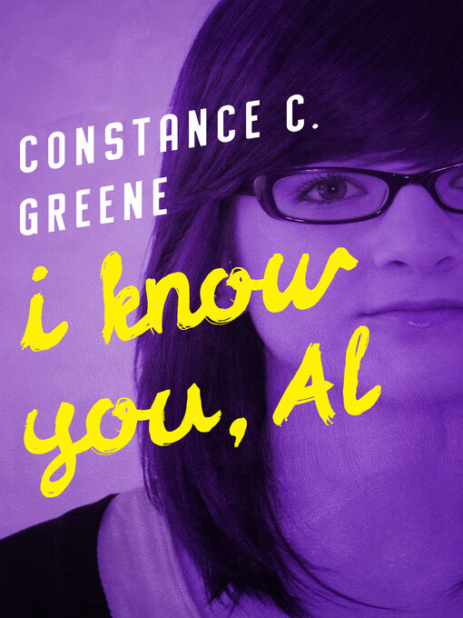 Title details for I Know You, Al by Constance C. Greene - Available